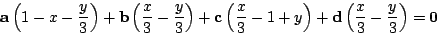 \begin{displaymath}
\mathbf{a}\left(1-x-\frac{y}{3}\right)+\mathbf{b}\left(\frac...
...ight)+\mathbf{d}\left(\frac{x}{3}-\frac{y}{3}\right)=\mathbf{0}\end{displaymath}