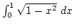 $\int_0^1 \sqrt{1-x^2} dx$