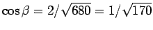 $\cos\beta=2/\sqrt{680}=1/\sqrt{170}$