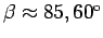 $\beta\approx85,60^{\mathrm{o}}$