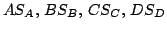 $AS_{A},  BS_{B},  CS_{C},  DS_{D}$