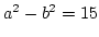$a^2-b^2=15$