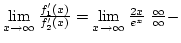$\lim\limits_{x\rightarrow\infty}{f_1'(x)\over{f_2'(x)}}=\lim\limits_{x\rightarrow\infty}{2x\over e^x} ~{\infty\over\infty}-$
