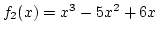$f_2(x)=x^3-5x^2+6x$