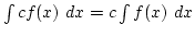 $\int cf(x) dx=c\int f(x) dx$