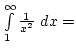 $\int\limits_1^\infty {1\over x^2} dx=$