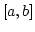$[a,b]$