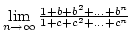 $\lim\limits_{n\rightarrow\infty}{1+b+b^2+\dots+b^n\over{1+c+c^2+\dots+c^n}}$