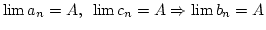 $\lim a_n=A, \lim c_n=A\Rightarrow\lim b_n=A$