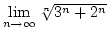 $\lim\limits_{n\rightarrow\infty}{\root n \of {3^n+2^n}}$