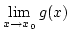 $\lim\limits_{x\rightarrow x_0}g(x)$