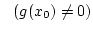 $  (g(x_0)\not=0)$