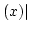$(x)\vert$