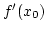 $f'(x_0)$