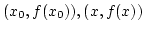 $(x_0,f(x_0)), (x,f(x))$
