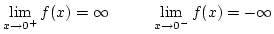 $\lim\limits_{x\rightarrow0^+}f(x)=\infty \hfil         \lim\limits_{x\rightarrow0^-}f(x)=-\infty$