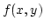 $f(x,y)$