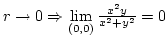 $r\rightarrow0 \Rightarrow \lim\limits_{(0,0)}{x^2y\over{x^2+y^2}}=0$