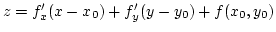 $z=f'_x(x-x_0)+f'_y(y-y_0)+f(x_0,y_0)$