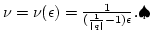 $\nu=\nu(\epsilon)={1\over({1\over\vert q\vert}-1)\epsilon}. \hfill \spadesuit$