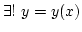 $\exists! y=y(x)$