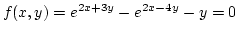 $f(x,y)=e^{2x+3y}-e^{2x-4y}-y=0$