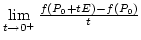 $\lim\limits_{t\rightarrow0^+}{f(P_0+tE)-f(P_0)\over t}$