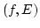 $(f,E)$