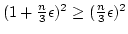 $(1+{n\over 3}\epsilon)^2\geq({n \over3}\epsilon)^2$