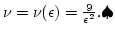 $\nu=\nu(\epsilon)={9\over\epsilon^2}. \hfill \spadesuit$