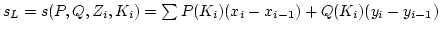 $s_L=s(P,Q,{Z_i},K_i)=\sum P(K_i)(x_i-x_{i-1})+Q(K_i)(y_i-y_{i-1})$
