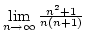 $\lim\limits_{n\rightarrow\infty}{n^2+1\over{n(n+1)}}$