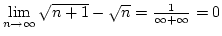 $\lim\limits_{n\rightarrow\infty}\sqrt{n+1}-\sqrt n={1\over{\infty+\infty}}=0$